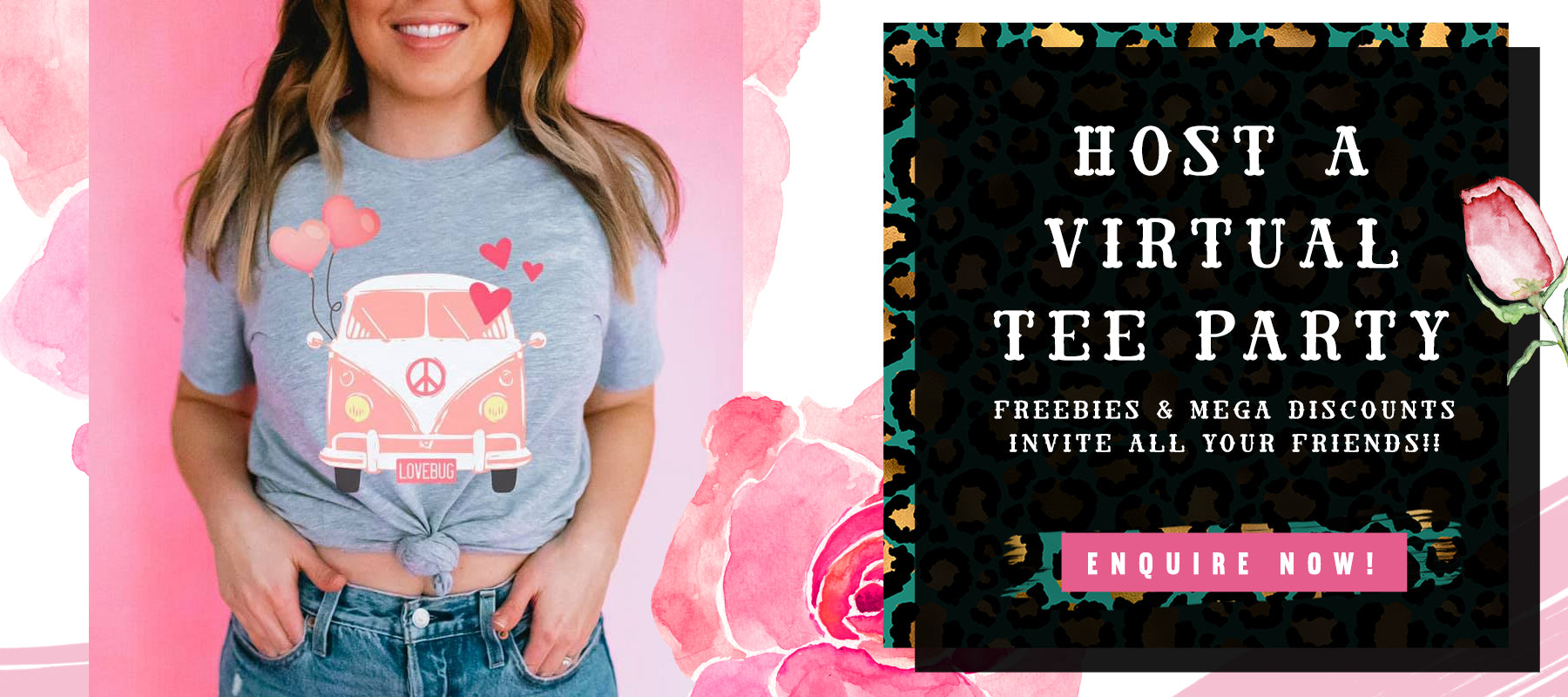 Host a virtual tee party. Freebies and mega discounts, invite all your friends! Enquire now!